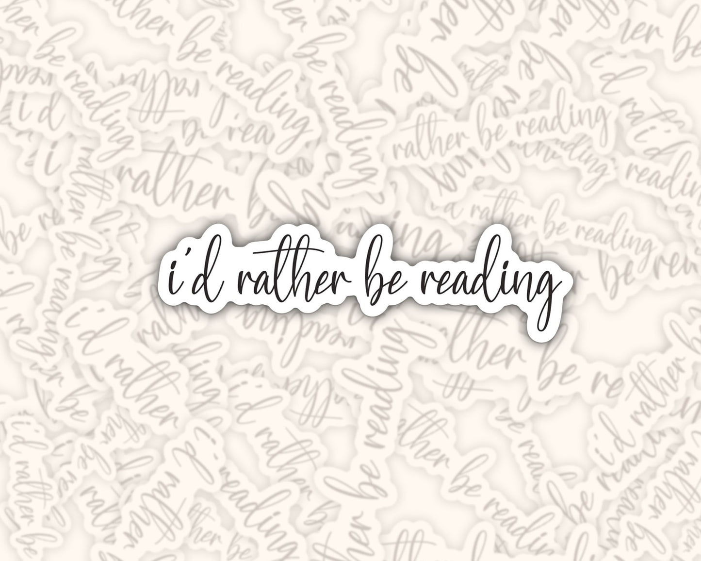 I'd Rather Be Reading Sticker