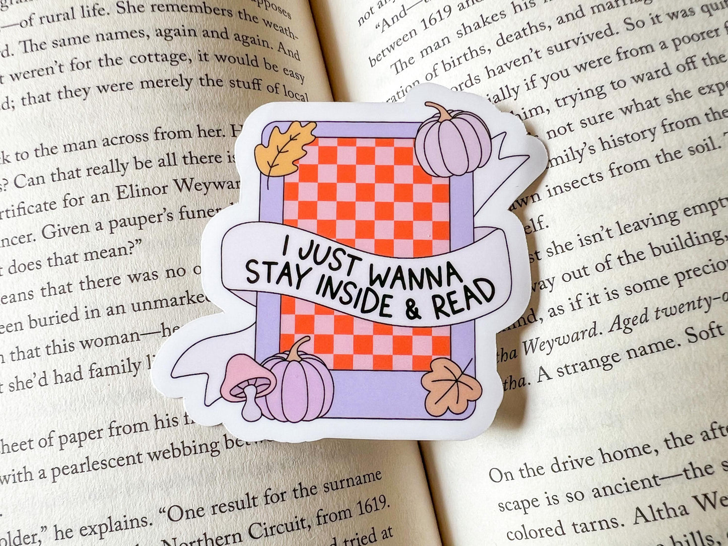 I Just Want to Stay Inside & Read Cozy Fall E-Reader Vinyl Sticker