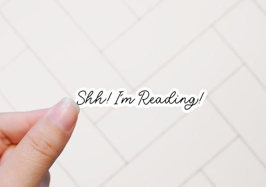 Shh! I'm Reading Sticker