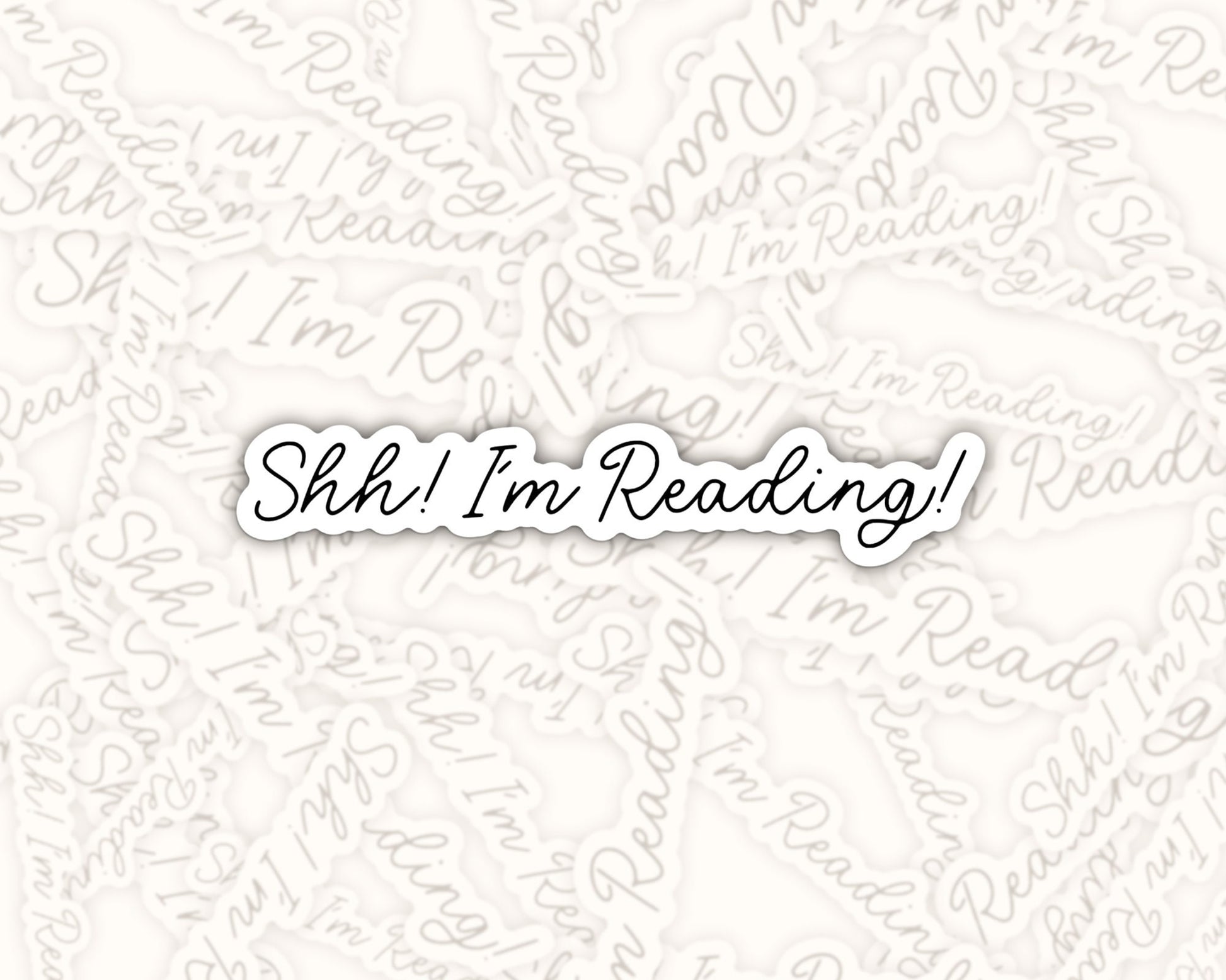 Shh! I'm Reading Sticker